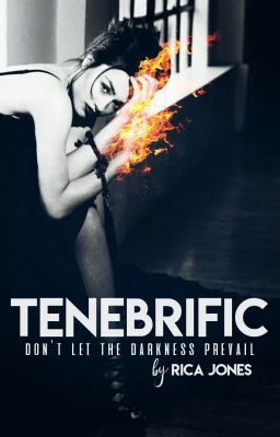 TENEBRIFIC (Rise of The Darkness)