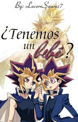 ¿Tenemos Un Bebé? //AtemxYugi//