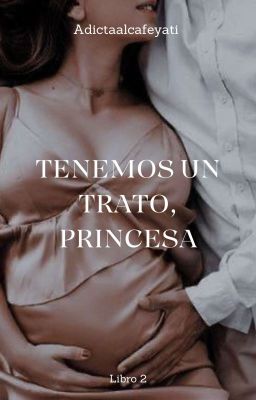 Tenemos un trato, princesa. [2]