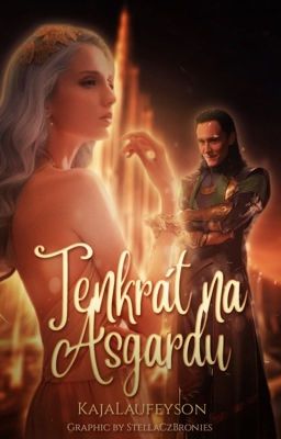 Tenkrát na Asgardu..|| Loki ff