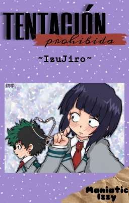 Tentación prohibida ~IzuJirou~