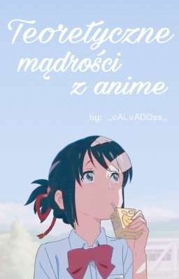 Teoretyczne mądrości z anime 