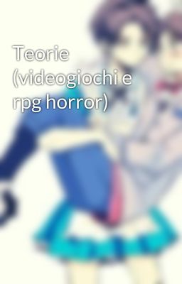 Teorie (videogiochi e rpg horror)