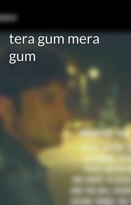 tera gum mera gum