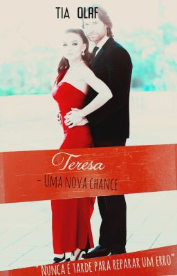 Teresa - Uma nova chance. ( Volume 2)