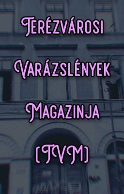 Terézvárosi Varázslények Magazinja (TVM)