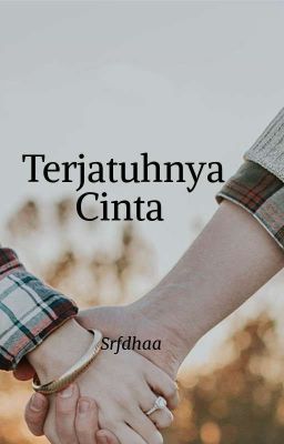 Terjatuhnya Cinta[Completed]