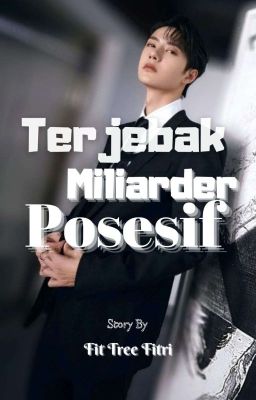 Terjebak Miliarder Posesif