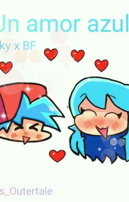 [TERMINADA]💙un amor azul💙 (sky x bf)