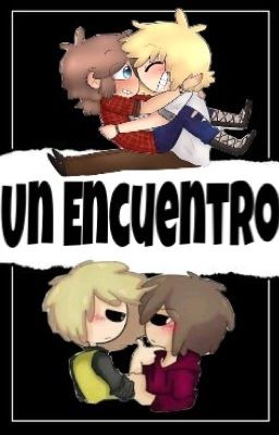 {Terminada} *•Un Encuentro•* [Goldred y Golddy] 