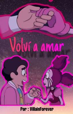 [Terminada] 🌺 Volví a amar 🌺 - StevenxSpinel