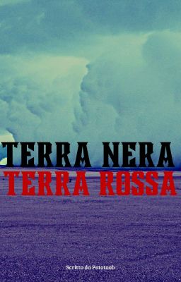 Terra Nera, Terra Rossa