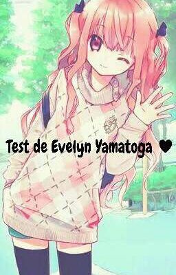 Test de Evelyn Yamatoga