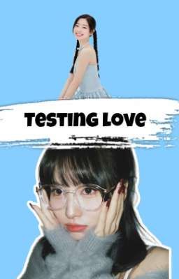 Testing Love [Dahmo G!P]