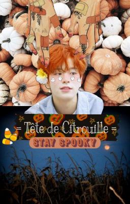 = Tête de Citrouille = Seungchan