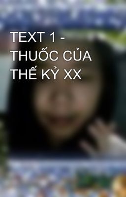 TEXT 1 - THUỐC CỦA THẾ KỶ XX