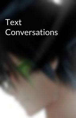 Text Conversations