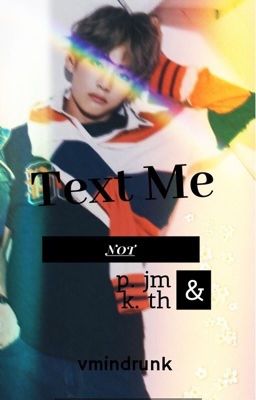 Text Me Not 🌀 kth // pjm 