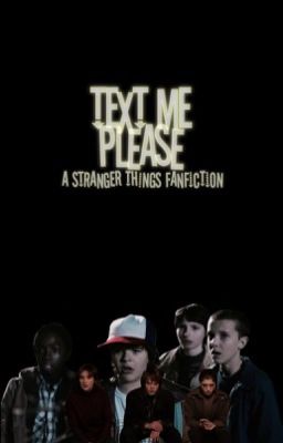 Text Me Plz {Stranger Things} | #Wattys2015