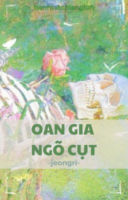 |textfic| jeongri • oan gia ngõ cụt