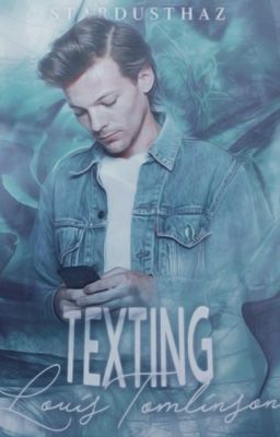 Texting Louis Tomlinson