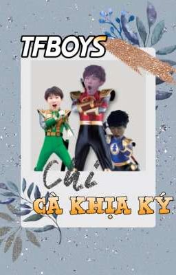 TFBOYS chi Cà Khịa Ký