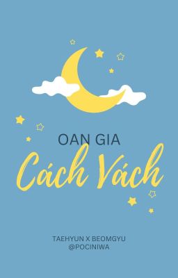 tg : oan gia cách vách [✓]