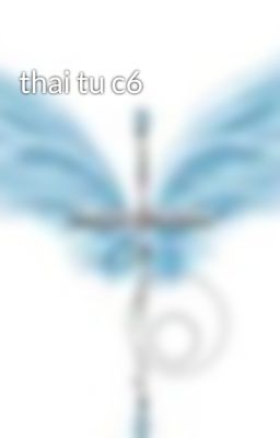 thai tu c6