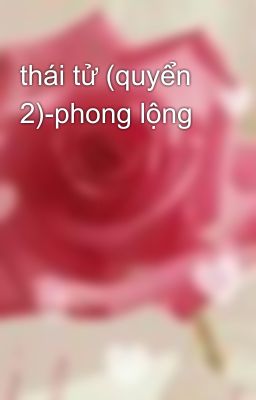 thái tử (quyển 2)-phong lộng