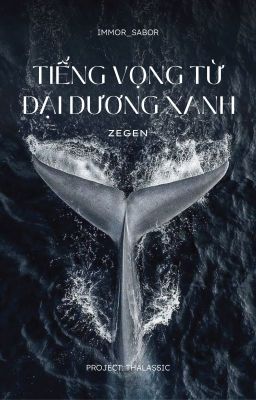 [Thalassic | 14:00] Tiếng vọng từ đại dương xanh