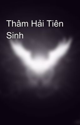 Thâm Hải Tiên Sinh