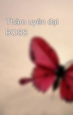 Thâm uyên đại BOSS