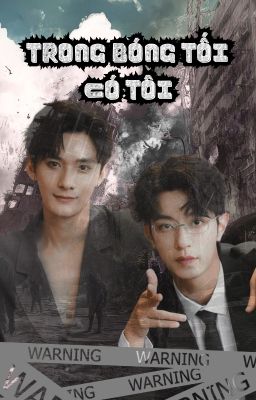 [Thẩm Văn Lang x Cao Đồ] Trong Bóng Tối Có Tôi
