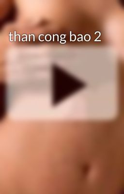 than cong bao 2