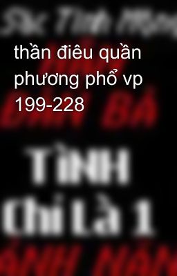 thần điêu quần phương phổ vp 199-228