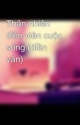 Thản nhiên điền viên cuộc sống (điền văn)