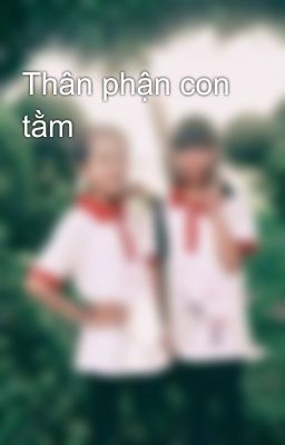 Thân phận con tằm