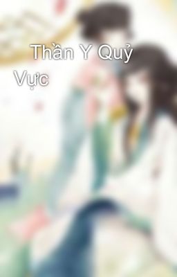    Thần Y Quỷ Vực