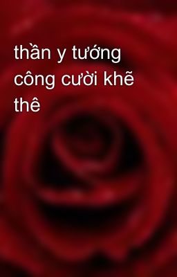 thần y tướng công cười khẽ thê