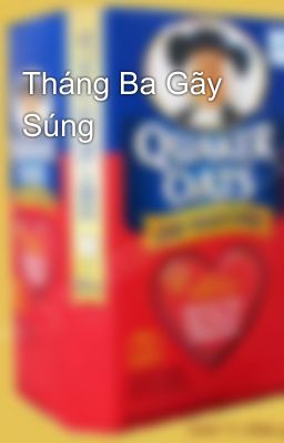 Tháng Ba Gãy Súng