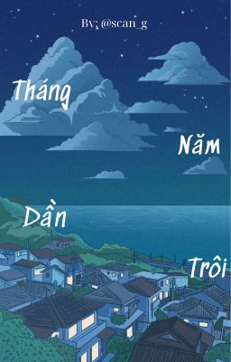 Tháng năm dần trôi 