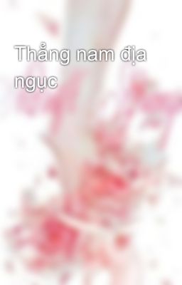 Thẳng nam địa ngục