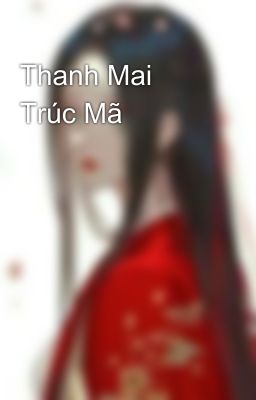 Thanh Mai Trúc Mã