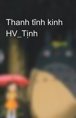 Thanh tĩnh kinh HV_Tịnh