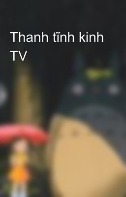 Thanh tĩnh kinh TV