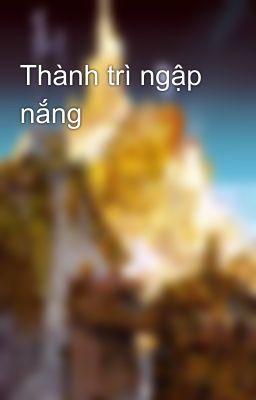 Thành trì ngập nắng