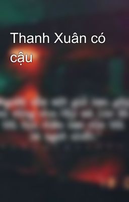 Thanh Xuân có cậu