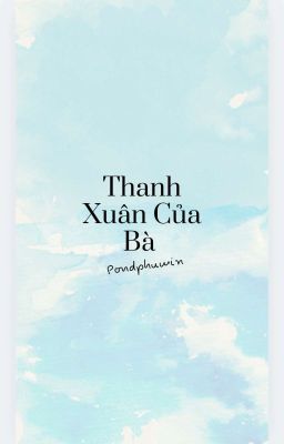 Thanh Xuân Của Bà 