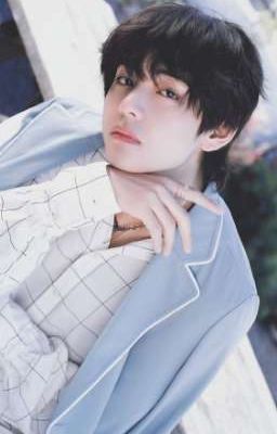 -Thanh xuân của em gọi tắt là anh- Kim Taehyung 