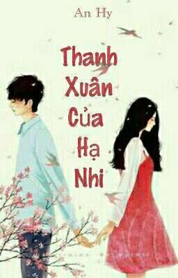 Thanh Xuân Của Hạ Nhi